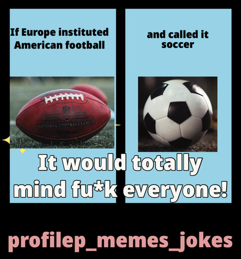 Football vs. Soccer Meme